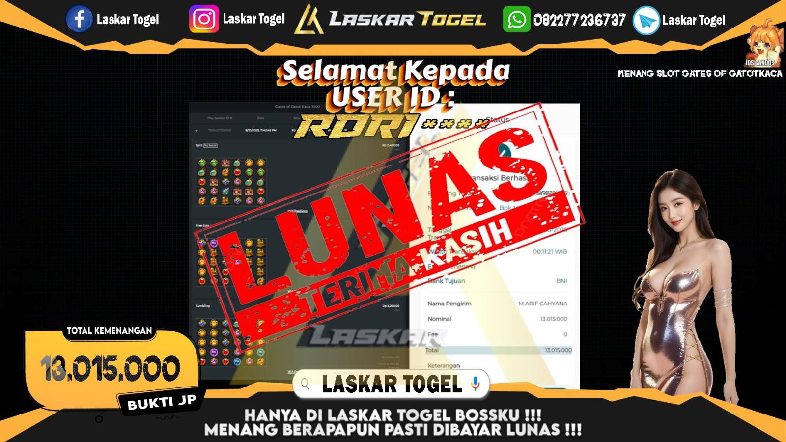 LASKARTOGEL JACKPOT SLOT GATES OF GATOT KACA Rp.13.015.000,- LUNAS