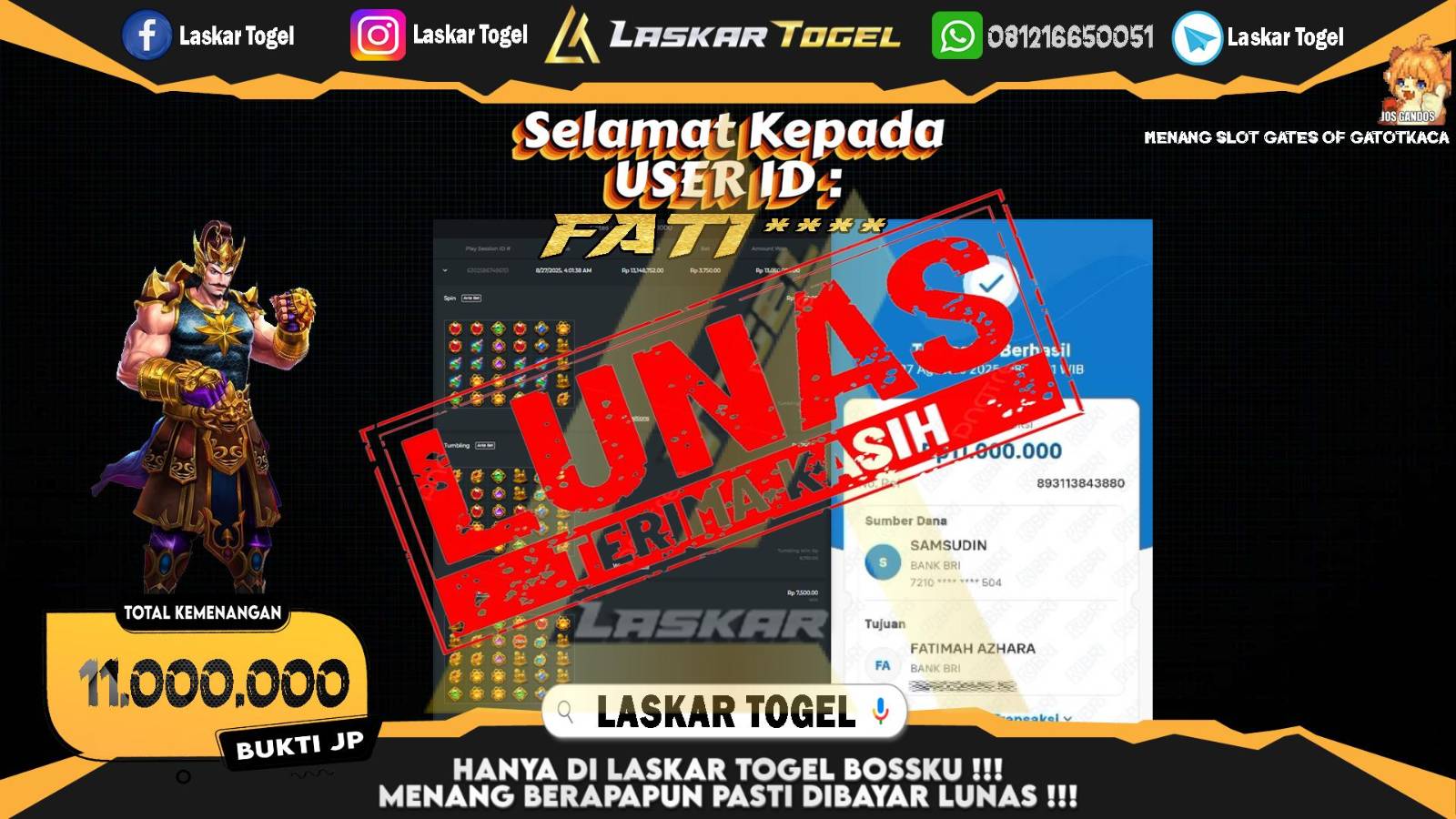 LASKARTOGEL JACKPOT SLOT GATES OF GATOT KACA Rp.11.000.000,- LUNAS