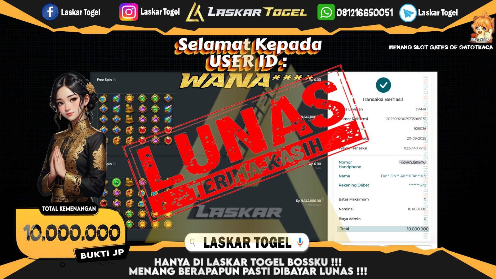 LASKARTOGEL JACKPOT SLOT GATES OF GATOT KACA Rp.10.000.000,- LUNAS