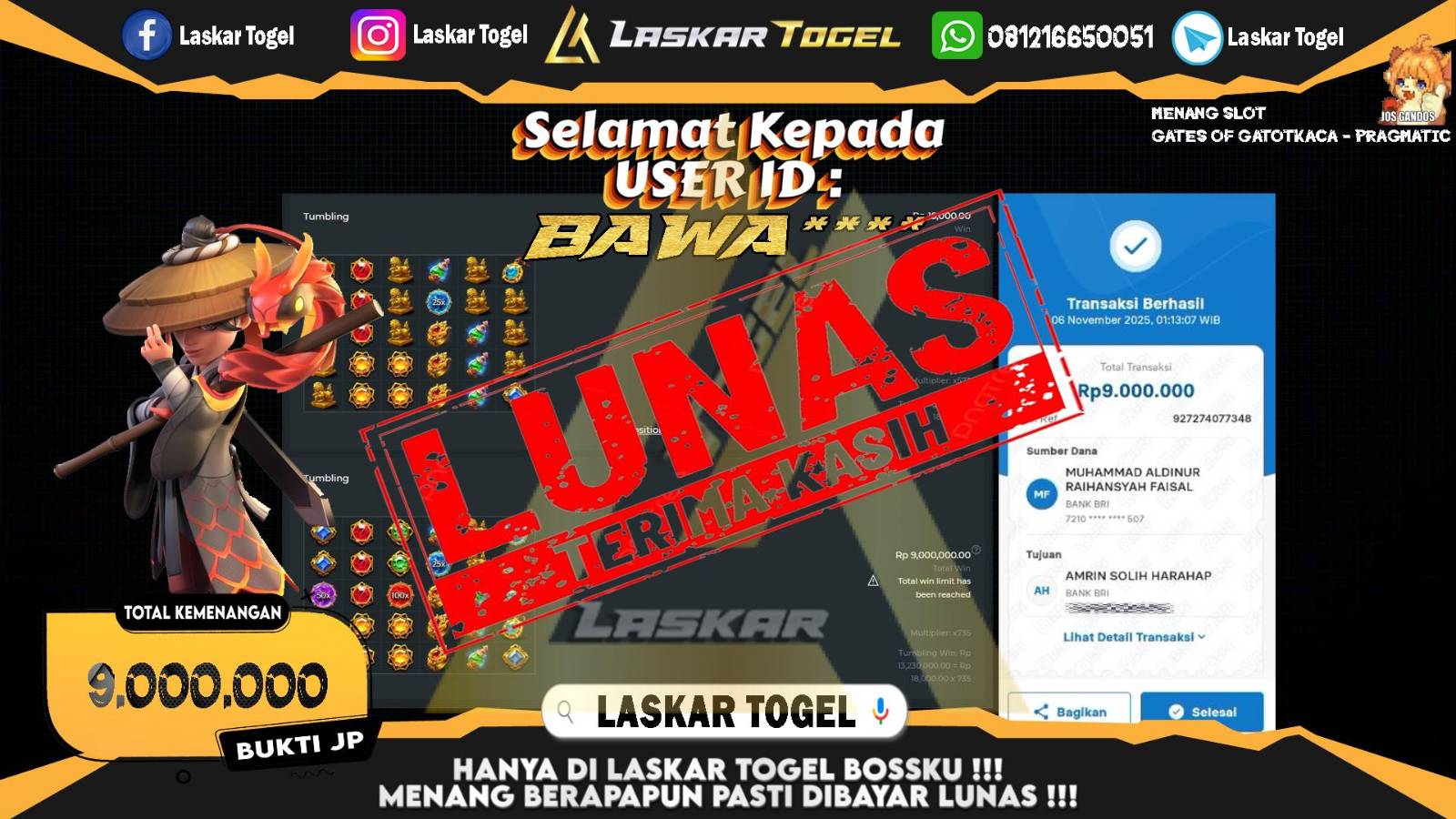 LASKARTOGEL JACKPOT SLOT GATES OF GATOT KACA Rp.9.000.000,- LUNAS